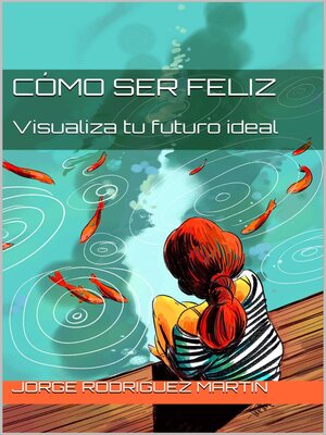 cover image of Cómo Ser Feliz